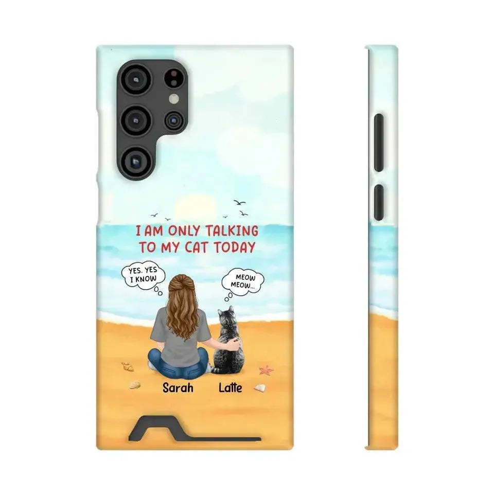 I'm Only Talking To My Cat Today - Personalized Samsung Tough Phone Case from PrintKOK costs $ 36.99