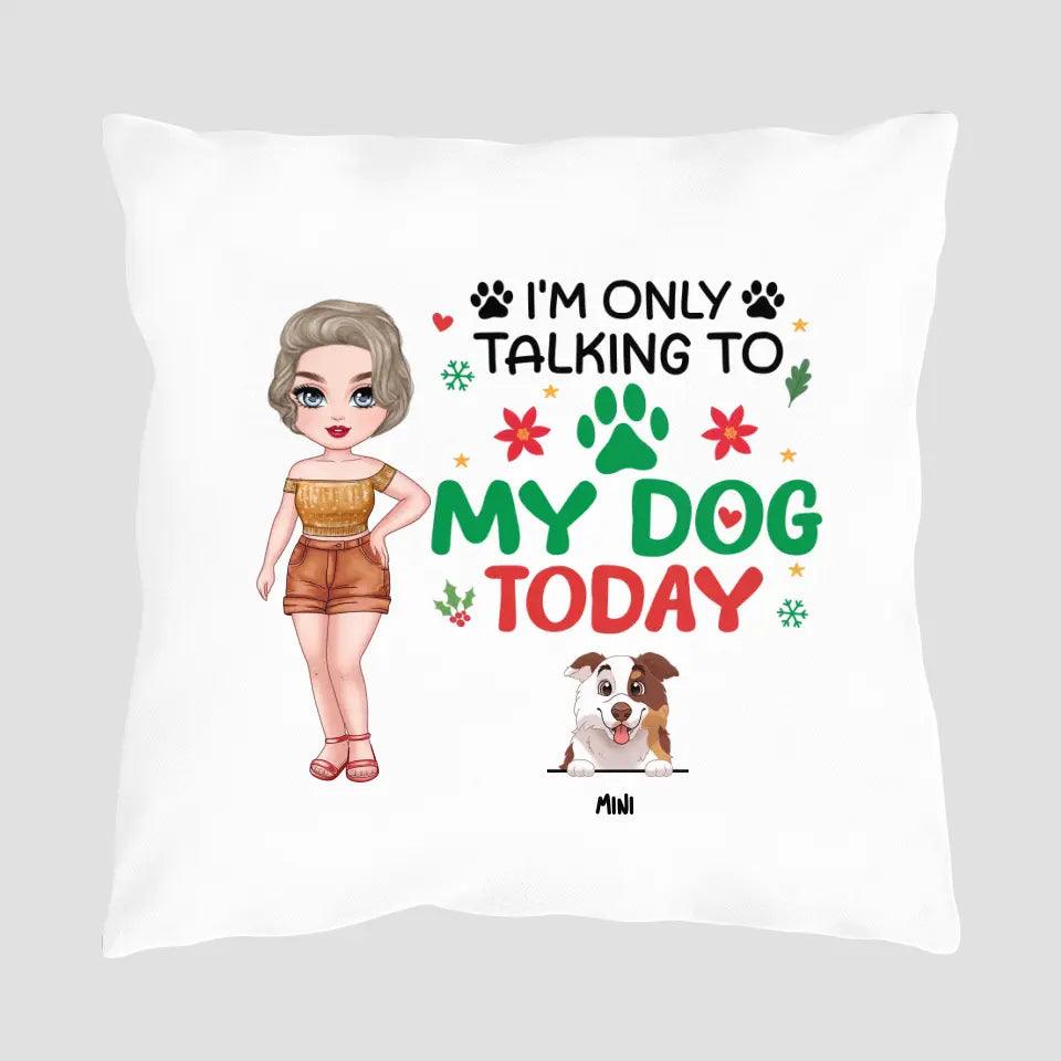 I'm Only Talking To My Dog Today - Custom Name - Personalized Gifts for Dog Lovers - Blanket from PrintKOK costs $ 41.99