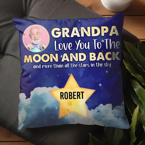 Love You To The Moon And Back - Custom Name - 
 Personalized Gifts For Grandpa - Pillow from PrintKOK costs $ 38.99