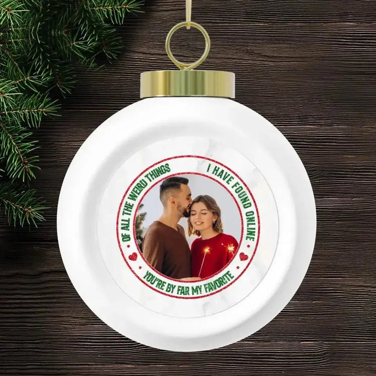 Of All The Weird Thing - Custom Photo -
 Personalized Gifts For Couples - Acrylic With Ribbon Ornament from PrintKOK costs $ 23.99