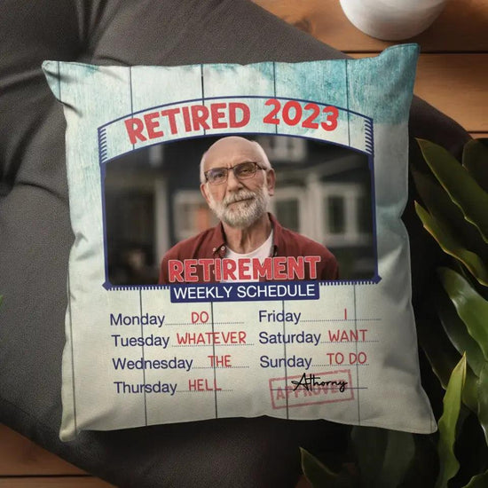 Retirement Weekly Schedule - Custom Photo - Personalized Gifts For Grandpa - Pillow from PrintKOK costs $ 38.99