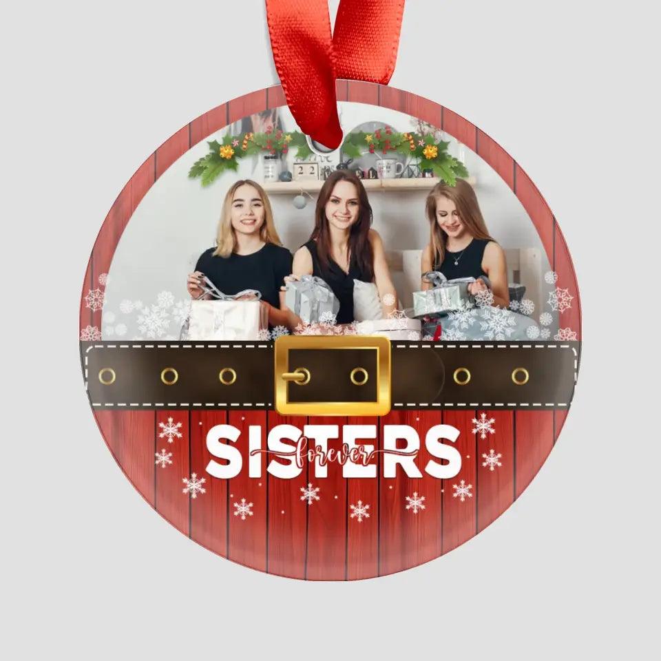 Sister Forever - Custom Photo - Personalized Gifts For Besties - Ceramic Ornament from PrintKOK costs $ 23.99