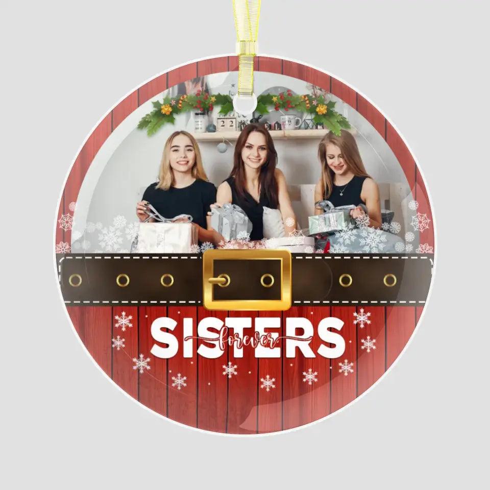 Sister Forever - Custom Photo - Personalized Gifts For Besties - Ceramic Ornament from PrintKOK costs $ 26.99