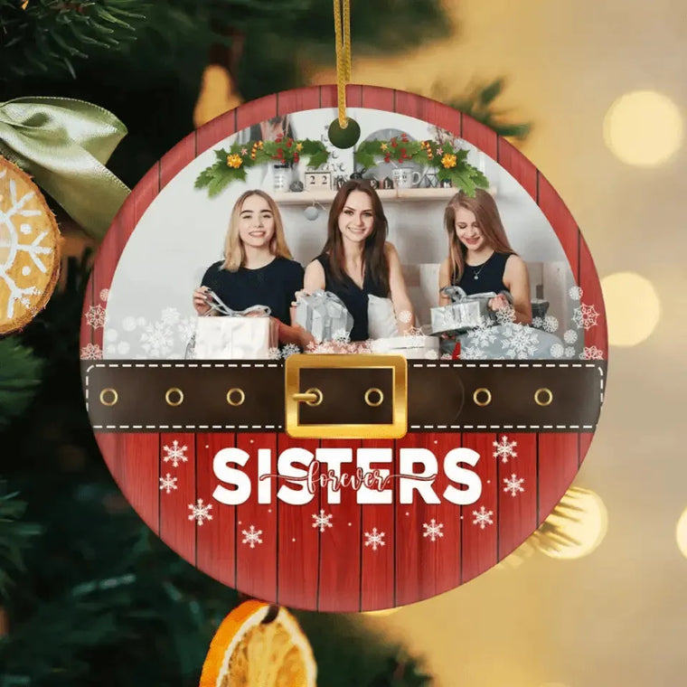 Sister Forever - Custom Photo - Personalized Gifts For Besties - Ceramic Ornament from PrintKOK costs $ 23.99