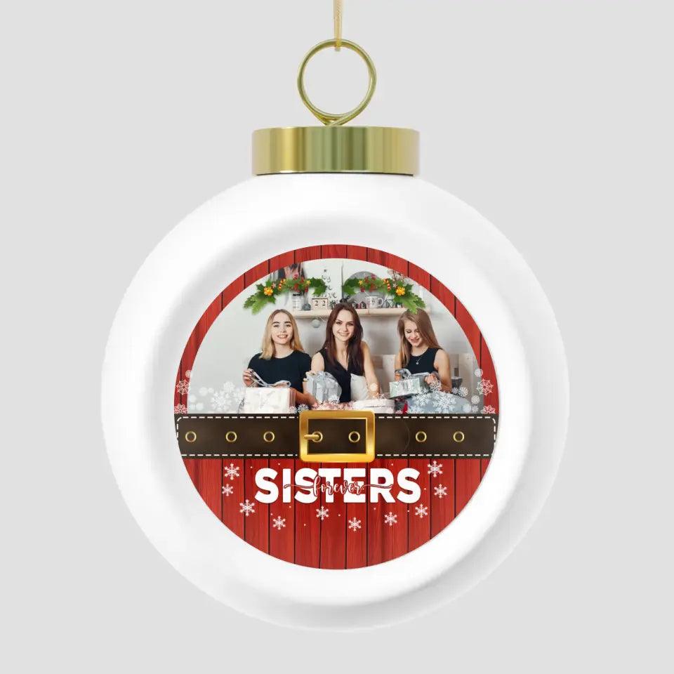 Sister Forever - Custom Photo - Personalized Gifts For Besties - Ceramic Ornament from PrintKOK costs $ 19.99