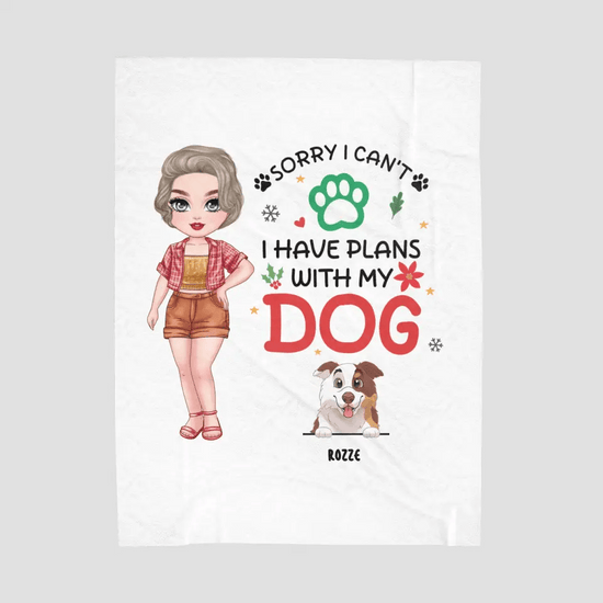 Sorry I Can't I Have Plans With My Dog - Custom 
 Name - Personalized Gifts For Dog Lovers - Blanket from PrintKOK costs $ 76.99
