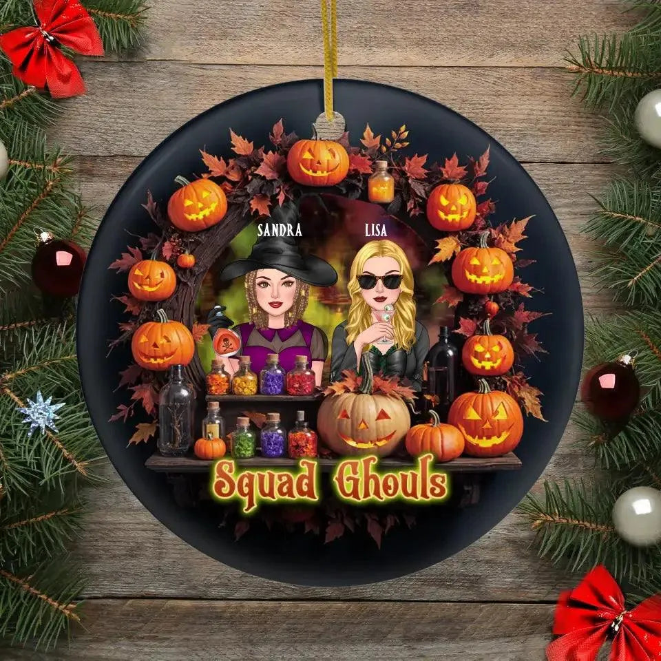 Squad Ghouls - Custom Name - Personalized Gifts For Bestie - Ceramic Ornament from PrintKOK costs $ 23.99