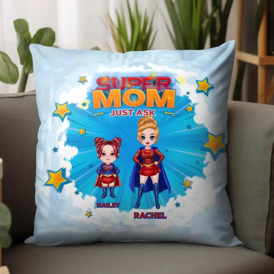 Super Mom, Just Ask - Custom Name - Personalized Gifts For Mom - Pillow from PrintKOK costs $ 38.99