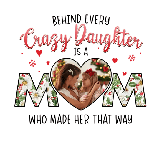 The Love Between Crazy Daughter & Mom - Custom Photo - Personalized Gifts For Family - Sweater from PrintKOK costs $ 48.99