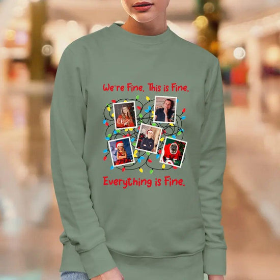 We Are Fine This Is Fine - Custom Photo - Personalized Gifts For Family - T-shirt from PrintKOK costs $ 29.99
