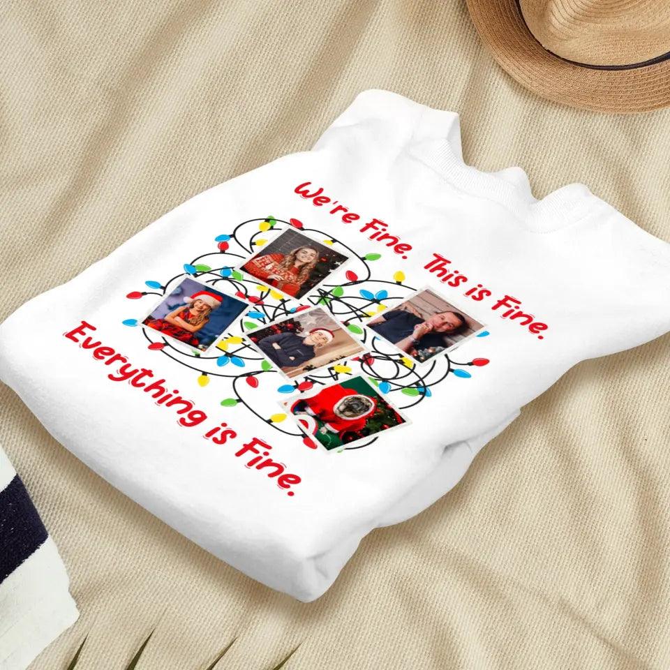 We Are Fine This Is Fine - Custom Photo - Personalized Gifts For Family - T-shirt from PrintKOK costs $ 29.99
