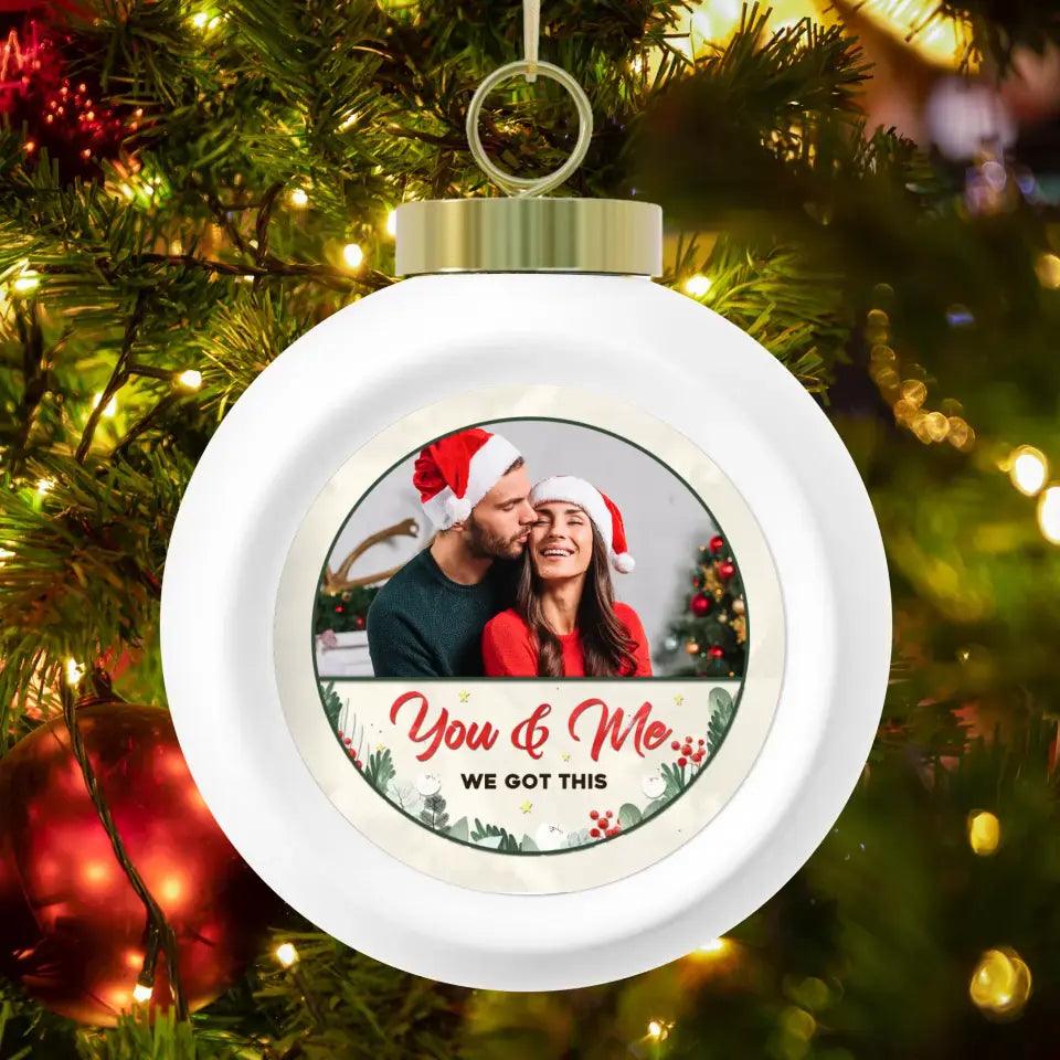 You & Me, We Got This - Custom Photo - Personalized Gifts For Couples - Ceramic Ornament from PrintKOK costs $ 23.99